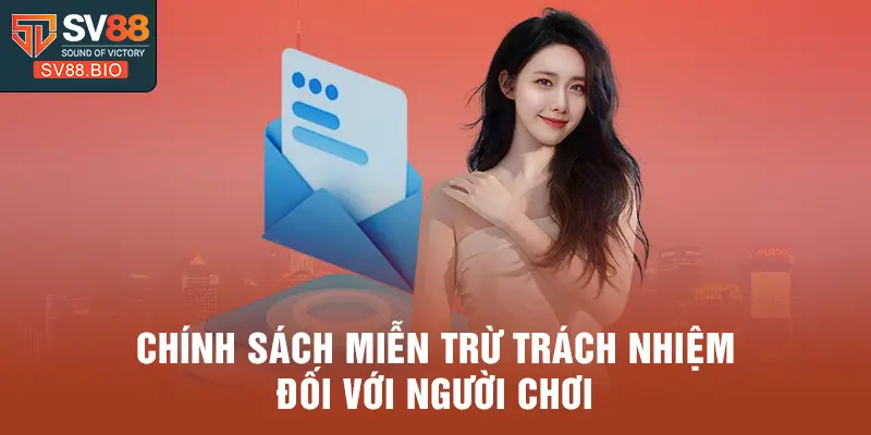 Chính sách miễn trừ trách nhiệm đối với người chơi