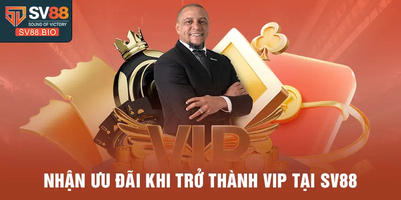 Nhận ưu đãi khi trở thành VIP tại SV88