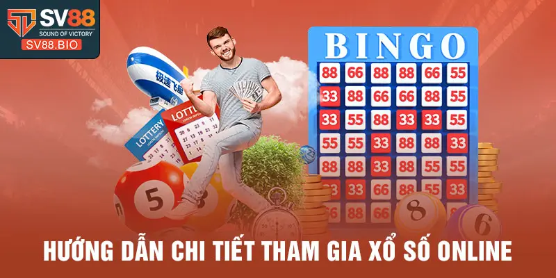 Hướng dẫn chi tiết tham gia xổ số online