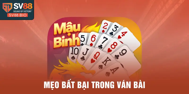 Mẹo bất bại trong ván bài