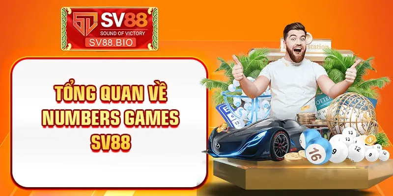 Tổng quan về Numbers Game SV88