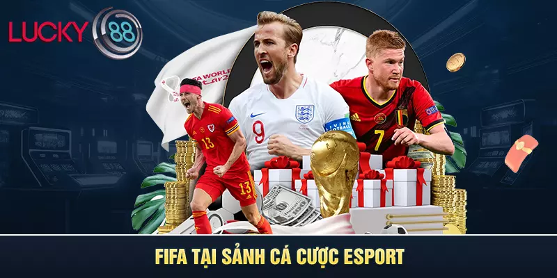 FIFA tại sảnh cá cược esport