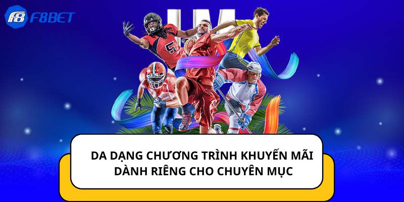 Da dạng chương trình khuyến mãi dành riêng cho chuyên mục