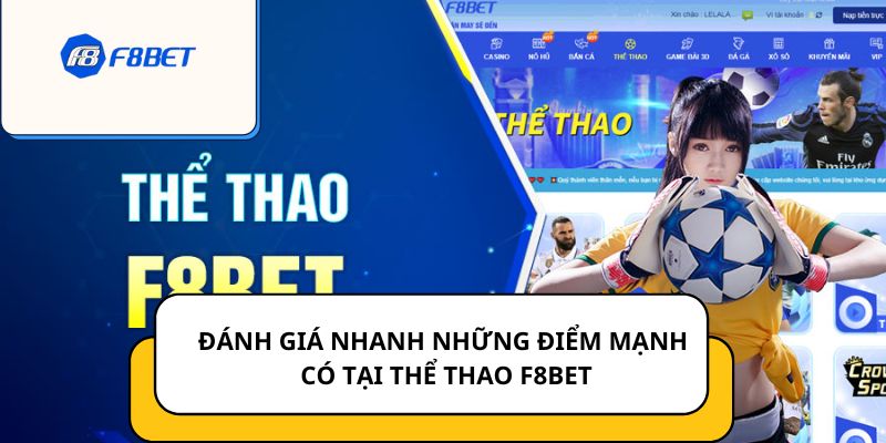 Đánh giá nhanh những điểm mạnh có tại Thể thao F8BET