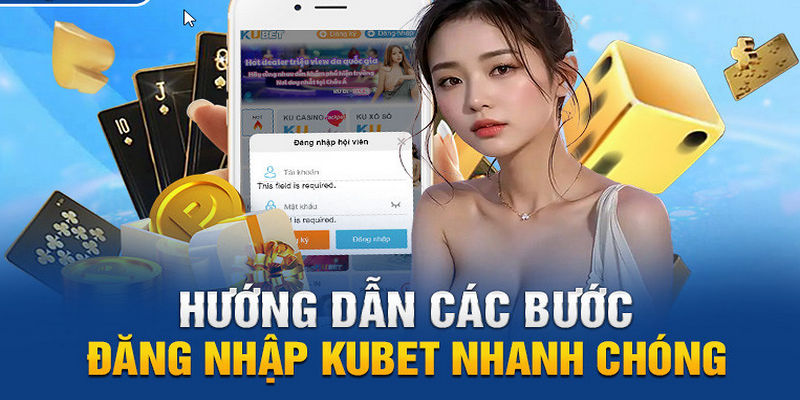 Đăng nhập kubet thành công giúp bạn thỏa mãn niềm đam mê giải trí bất tận ngay tại nhà